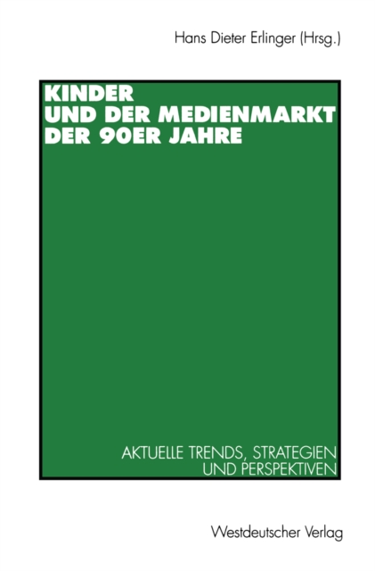Kinder und der Medienmarkt der 90er Jahre