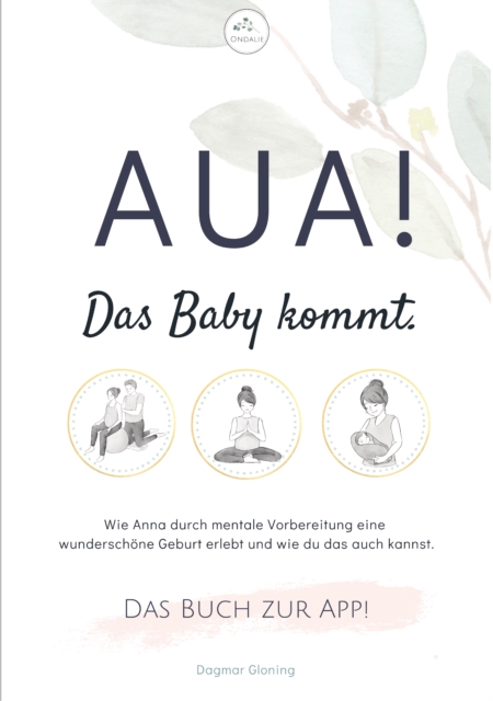 Aua! Das Baby kommt.
