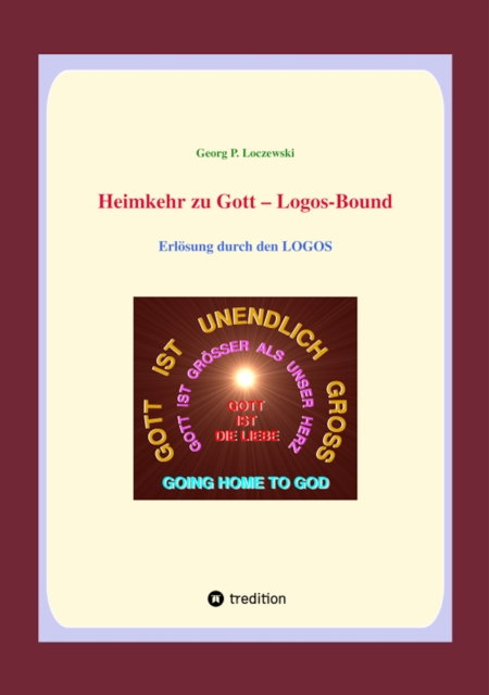 Heimkehr zu Gott  - Logos-Bound