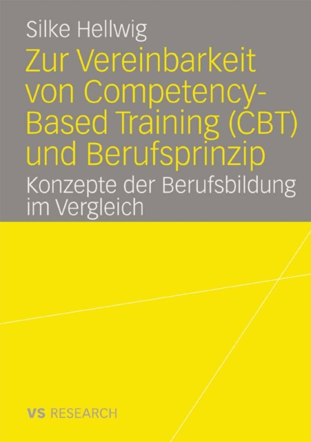 Zur Vereinbarkeit von Competency-Based Training (CBT) und Berufsprinzip