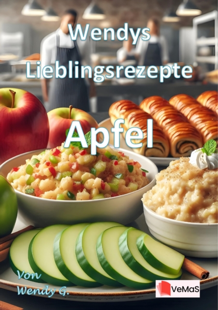 Wendys Lieblingsrezepte - Apfel
