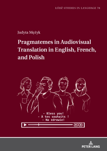 Pragmatemes in Audiovisual Translation in English, French, and Polish