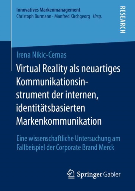 Virtual Reality als neuartiges Kommunikationsinstrument der internen, identitätsbasierten Markenkommunikation