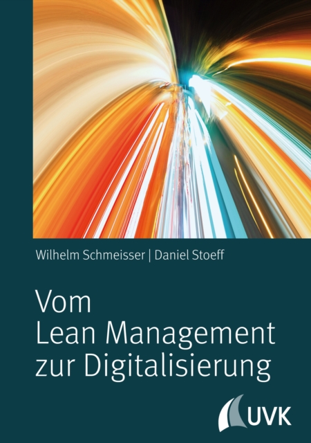Vom Lean Management zur Digitalisierung