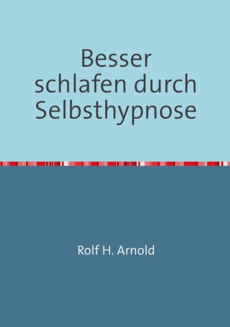 Besser schlafen durch Selbsthypnose