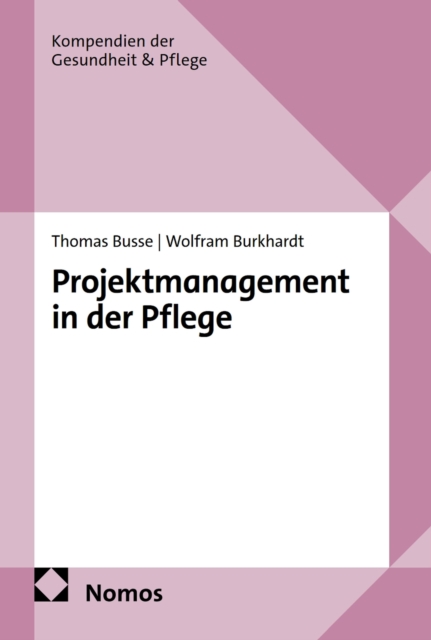 Projektmanagement in der Pflege