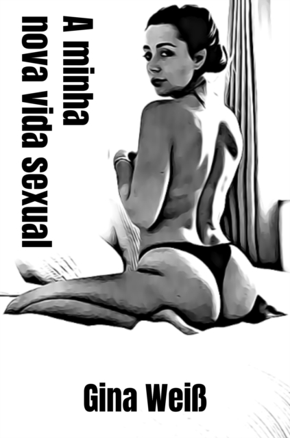 minha nova vida sexual