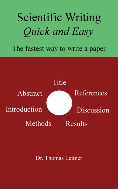 Scientific Writing Quick and Easy