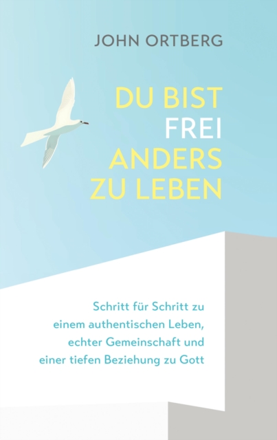 Du bist frei, anders zu leben