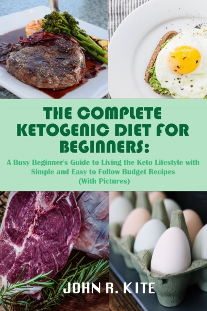 Complete Ketogenic Diet for Beginners