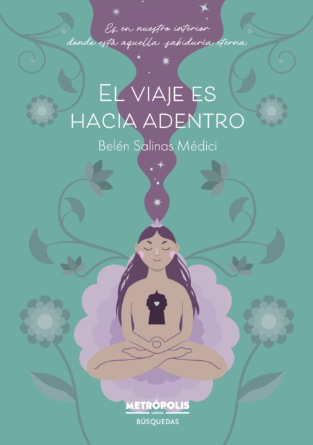 El viaje es hacia adentro