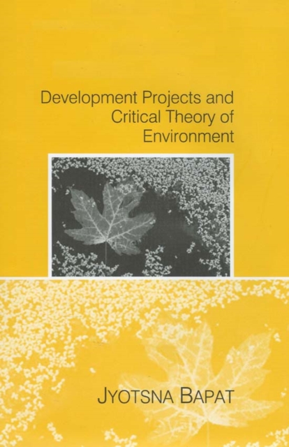 Development Projects and A Critical Theory of Environment