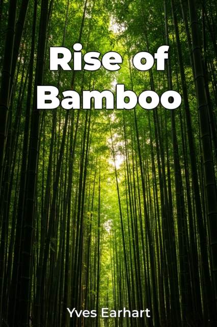 Rise of Bamboo