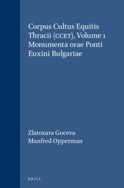 Corpus Cultus Equitis Thracii (CCET), Volume 1 Monumenta orae Ponti Euxini Bulgariae