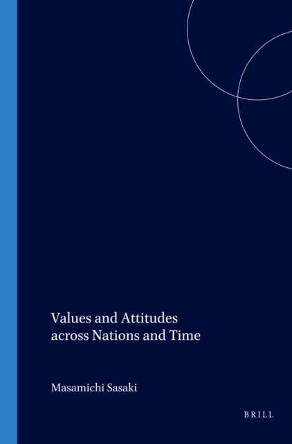 Values and Attitudes across Nations and Time