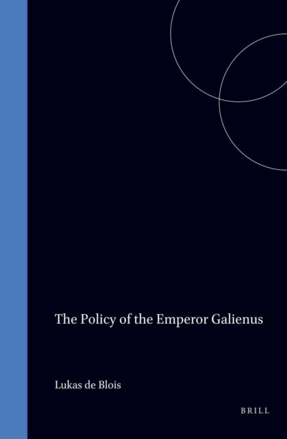 Policy of the Emperor Galienus