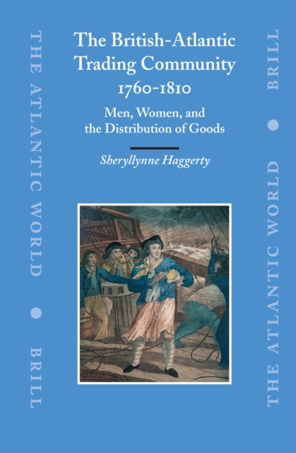 British-Atlantic Trading Community, 1760-1810