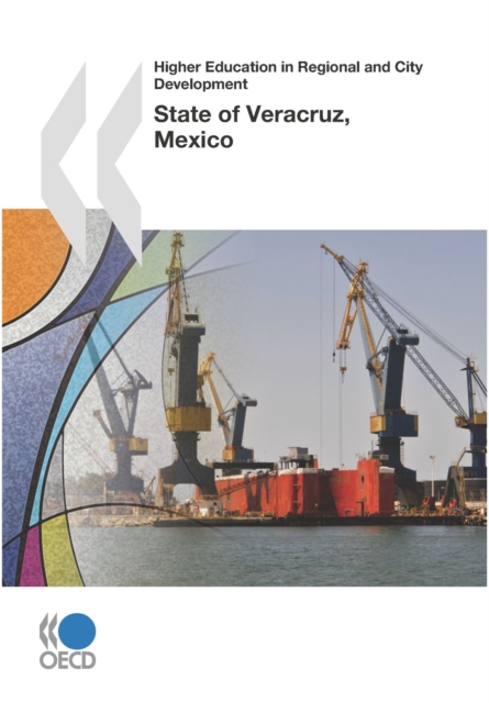 Higher Education in Regional and City Development: State of Veracruz, Mexico 2010