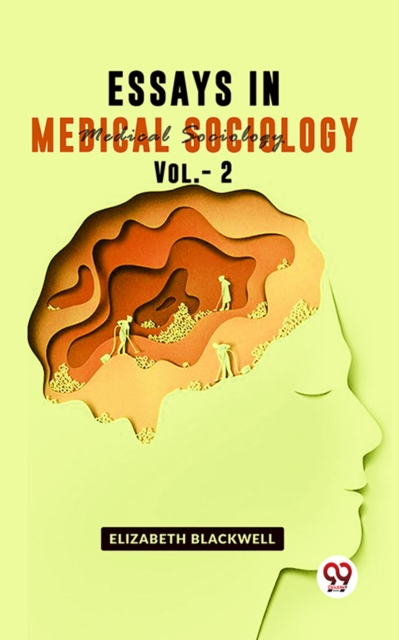 Essays In Medical Sociology Vol.- 2