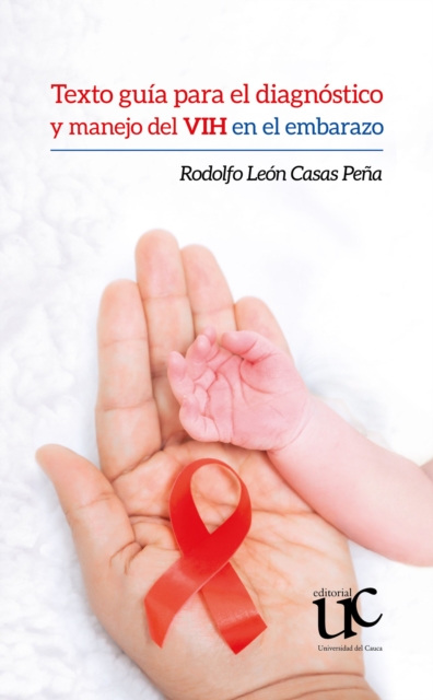 Texto guia para el diagnostico y manejo del VIH en el embarazo