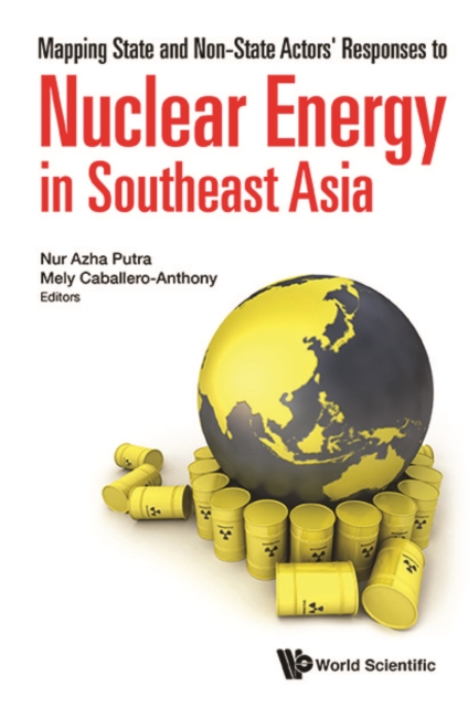 Mapping State And Non-state Actors' Responses To Nuclear Energy In Southeast Asia