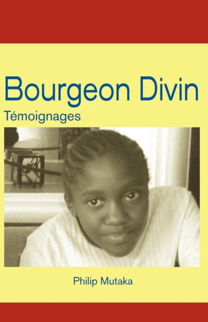 Bourgeon Divin: Temoignages