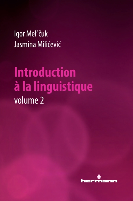 Introduction à la linguistique. Volume 2