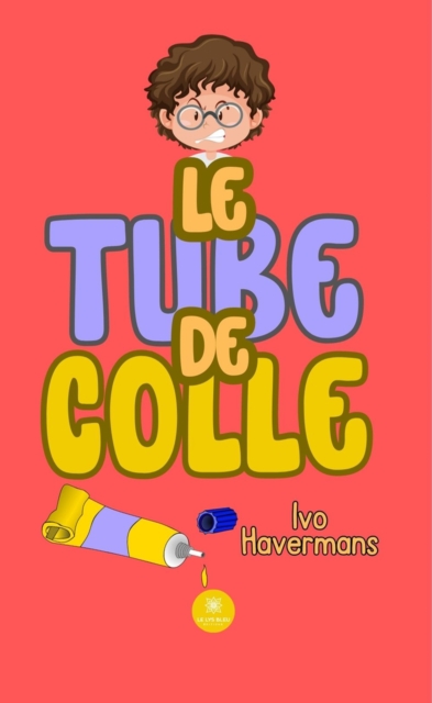 Le tube de colle