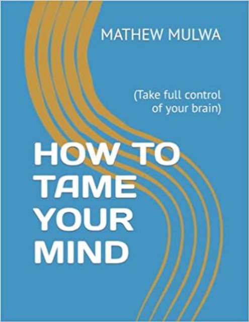 How to  Tame Your Mind