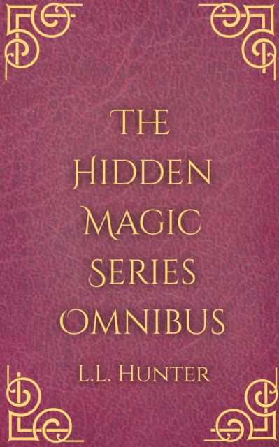 Hidden Magic Series Omnibus