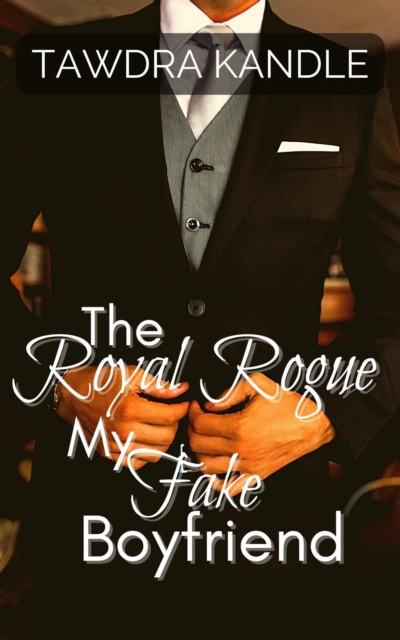 Royal Rogue, My Fake Boyfriend