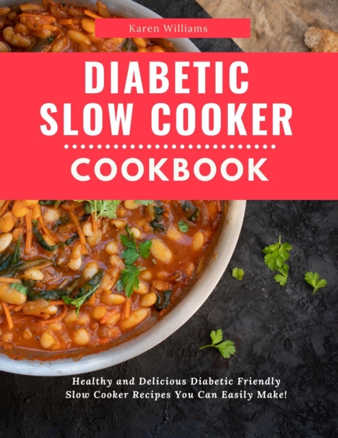 Diabetic Slow Cooker Cookbook