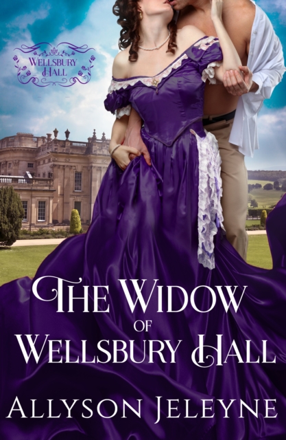 Widow of Wellsbury Hall
