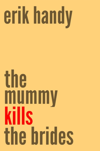 Mummy Kills The Brides