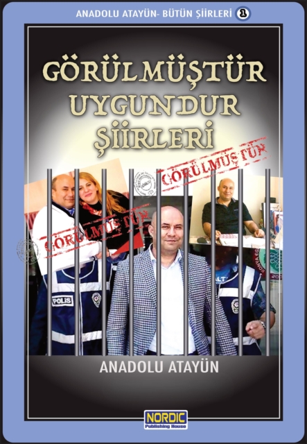 Gorulmustur Uygundur Siirleri- (Anadolu Atayun- Butun Siirleri -1)