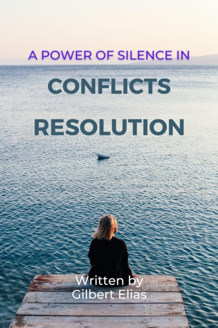 Power of Silence in Conflicts Resolution