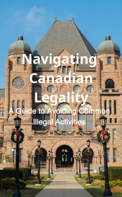 Navigating Canadian Legality