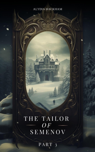 Tailor of Semenov - Part 3