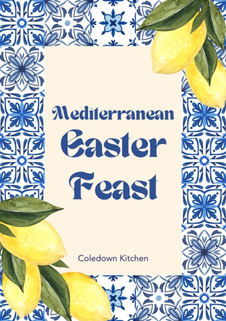 Mediterranean Easter Feast