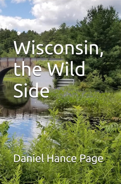 Wisconsin, the Wild Side