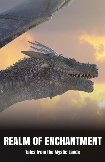 Realm of Enchantment Tales from the Mystic Lands