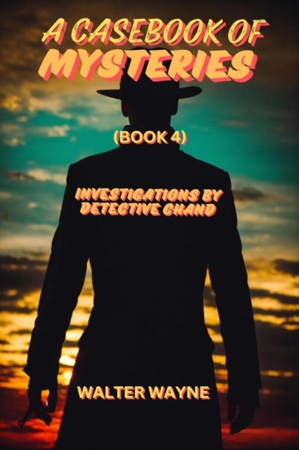Case Book Of Mysteries (Book 4)