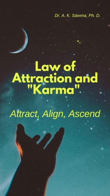 Law of Attraction and &quote;Karma&quote;