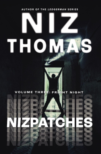 Nizpatches Volume Three: Fright Night