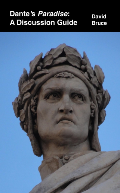 Dante's Paradise: A Discussion Guide