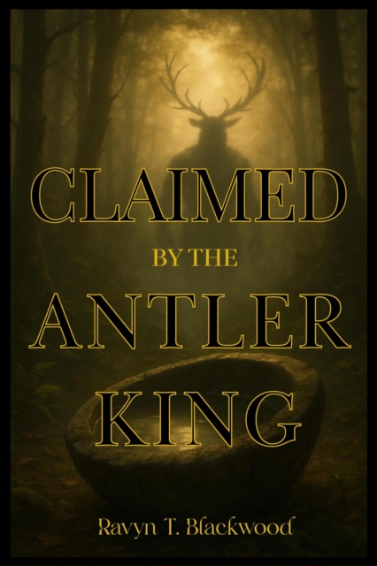 Claimed by the Antler King