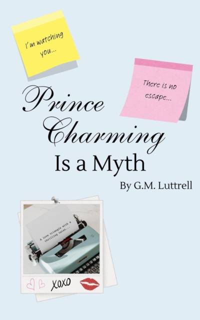 Prince Charming Is a Myth