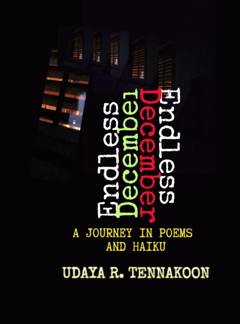 Endless December: A Journey in Poems and Haiku