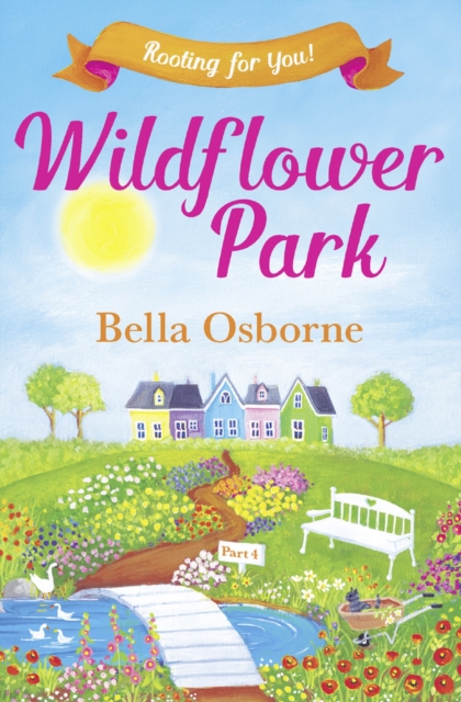 Wildflower Park - Part Four