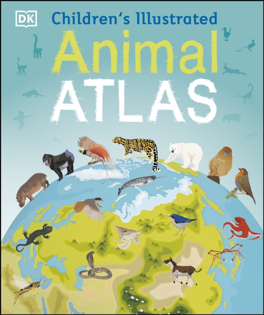 Children's Illustrated Animal Atlas